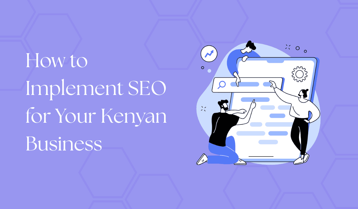 how to implement seo for your kenyan business
