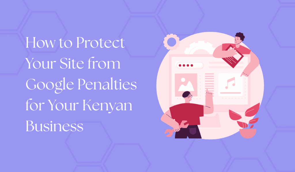 how to protect your site from google penalties