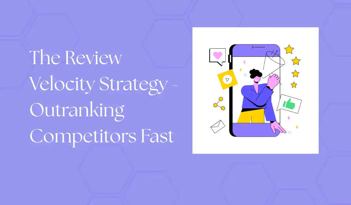 the review velocity strategy-outranking competitors fast